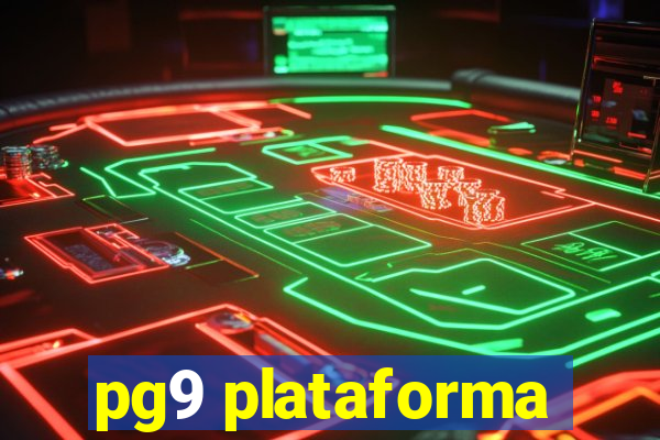 pg9 plataforma